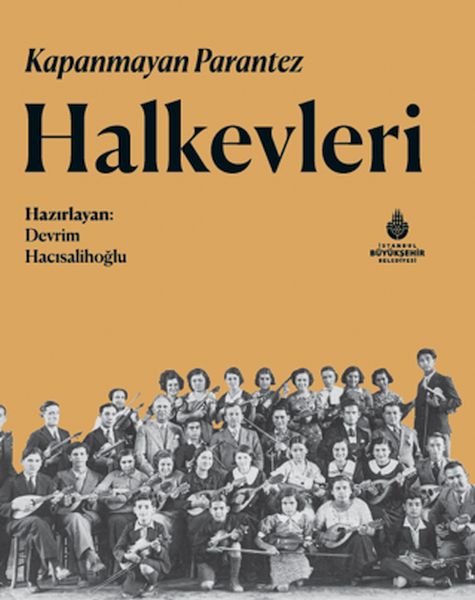 Kapanmayan Parantez Halkevleri Kapanmayan Parantez Halkevleri