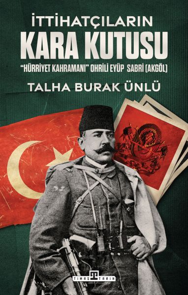 İttihatçıların Kara Kutusu İttihatçıların Kara Kutusu