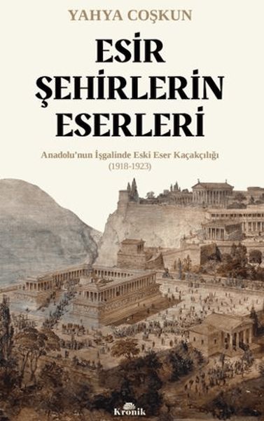 Esir Şehirlerin Eserleri Esir Şehirlerin Eserleri