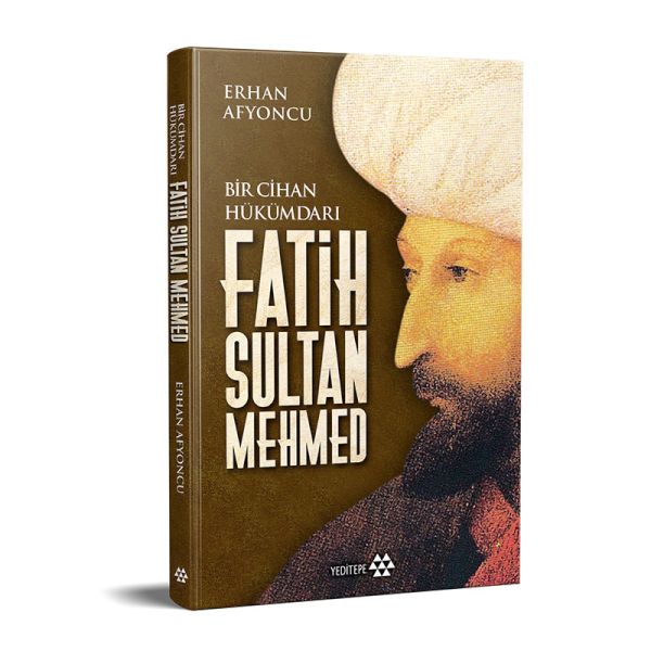 Bir Cihan Hükümdarı Fatih Sultan Mehmed - Ciltli Bir Cihan Hükümdarı Fatih Sultan Mehmed - Ciltli