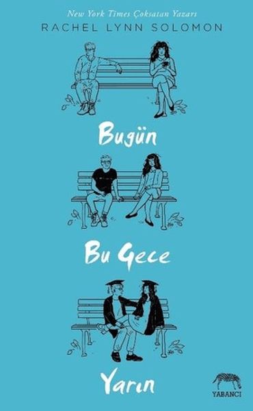Bugün Bu gece Yarın Bugün Bu gece Yarın