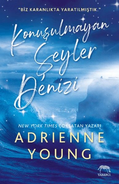 Konuşulmayan Şeyler Denizi Konuşulmayan Şeyler Denizi