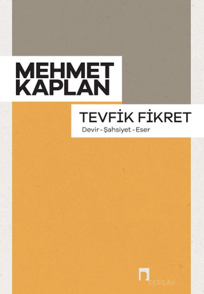 Tevfik Fikret (Devir, Şahsiyet, Eser) Tevfik Fikret (Devir, Şahsiyet, Eser)