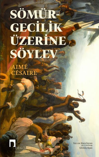 Sömürgecilik Üzerine Söylev Sömürgecilik Üzerine Söylev