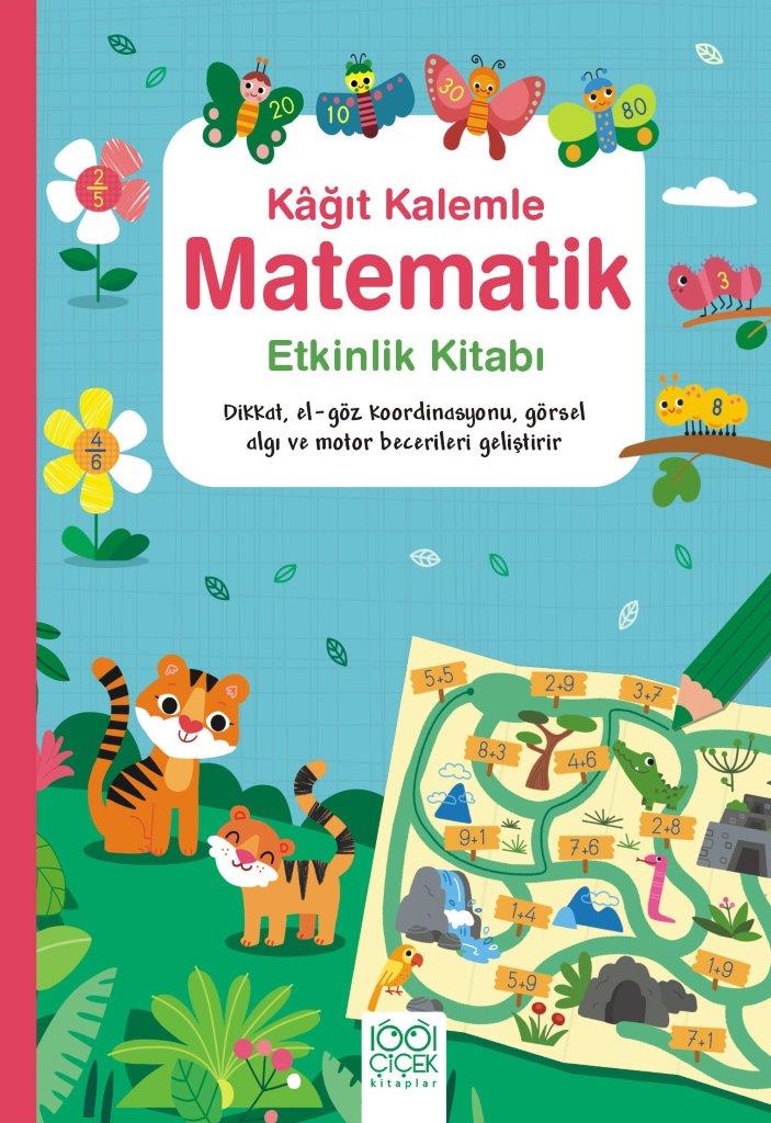Kağıt Kalemle Matematik Etkinlik Kitabı Kağıt Kalemle Matematik Etkinlik Kitabı