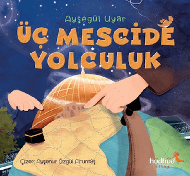Üç Mescide Yolculuk Üç Mescide Yolculuk
