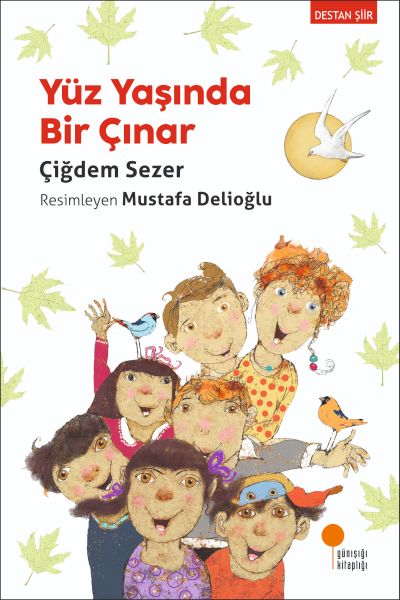Yüz Yaşında Bir Çınar Yüz Yaşında Bir Çınar
