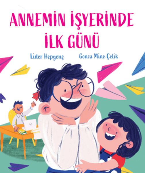 Annemin İşyerinde İlk Günü Annemin İşyerinde İlk Günü