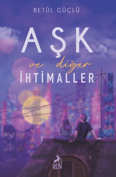 Aşk ve Diğer İhtimaller (Ciltli) Aşk ve Diğer İhtimaller (Ciltli)