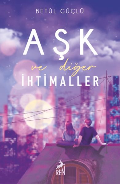 Aşk ve Diğer İhtimaller Aşk ve Diğer İhtimaller