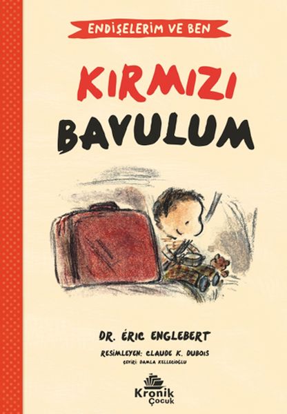 Endişelerim ve Ben 2 Kırmızı Bavulum Endişelerim ve Ben 2 Kırmızı Bavulum