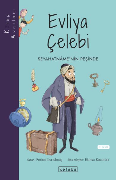 Kitap Avcıları - Evliya Çelebi Seyahatnâme’nin Peşinde Kitap Avcıları - Evliya Çelebi Seyahatnâme’nin Peşinde
