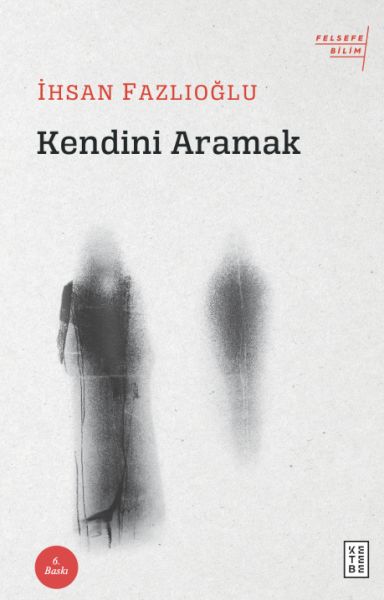 Kendini Aramak Kendini Aramak