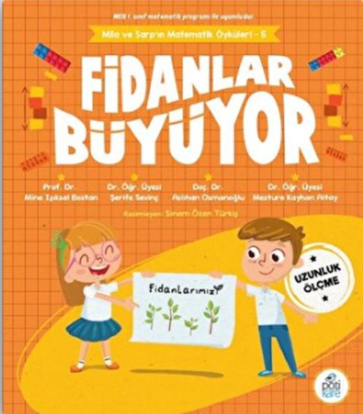 Fidanlar Büyüyor - Mila Ve Sarp’ın Matematik Öyküleri - 5 Fidanlar Büyüyor - Mila Ve Sarp’ın Matematik Öyküleri - 5