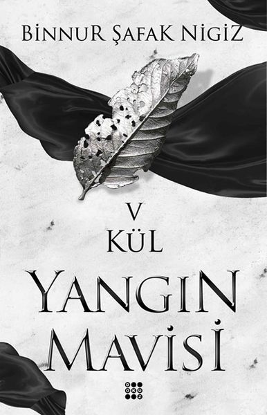 Kül - Yangın Mavisi Serisi 5 Kül - Yangın Mavisi Serisi 5