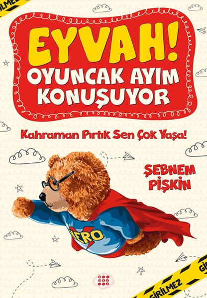 Kahraman Pırtık Sen Çok Yaşa! - Eyvah! Oyuncak Ayım Konuşuyor 2 Kahraman Pırtık Sen Çok Yaşa! - Eyvah! Oyuncak Ayım Konuşuyor 2