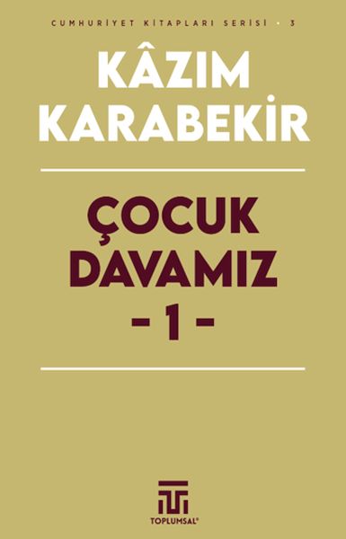 Çocuk Davamız - 1 Çocuk Davamız - 1