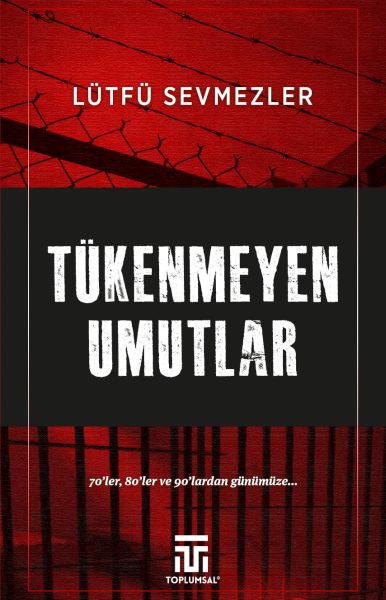 Tükenmeyen Umutlar Tükenmeyen Umutlar