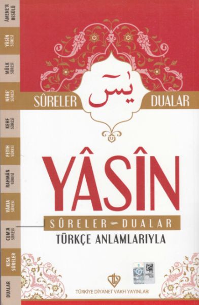 Yasin Sureler ve Dualar Türkçe Anlamlarıyla Yasin Sureler ve Dualar Türkçe Anlamlarıyla