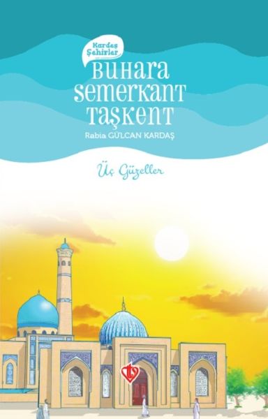 Kardeş Şehirler Buhara Semerkant Taşkent Kardeş Şehirler Buhara Semerkant Taşkent