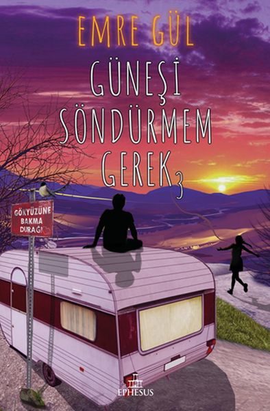 Güneşi Söndürmem Gerek 3 (Ciltli) Güneşi Söndürmem Gerek 3 (Ciltli)