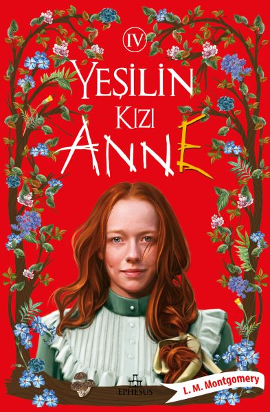Yeşilin Kızı Anne 4 - Ciltli Yeşilin Kızı Anne 4 - Ciltli