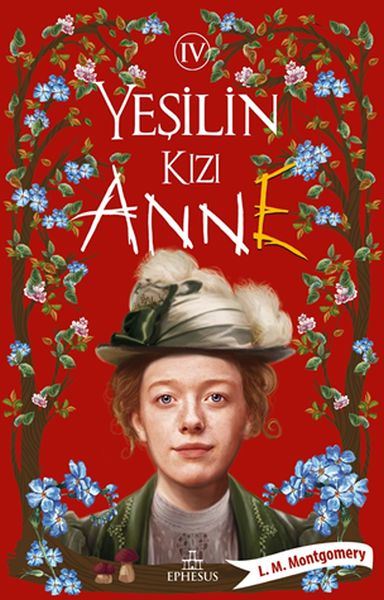 Yeşilin Kızı Anne 4 - Ciltsiz Yeşilin Kızı Anne 4 - Ciltsiz
