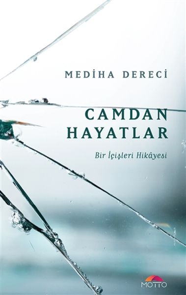 Camdan Hayatlar - Bir İçişleri Hikayesi Camdan Hayatlar - Bir İçişleri Hikayesi