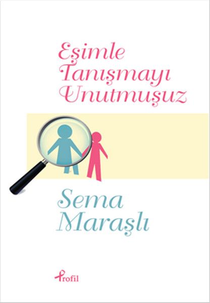 Eşimle Tanışmayı Unutmuşuz Eşimle Tanışmayı Unutmuşuz