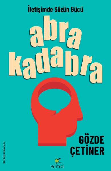 Abrakadabra - İletişimde Sözün Gücü Abrakadabra - İletişimde Sözün Gücü