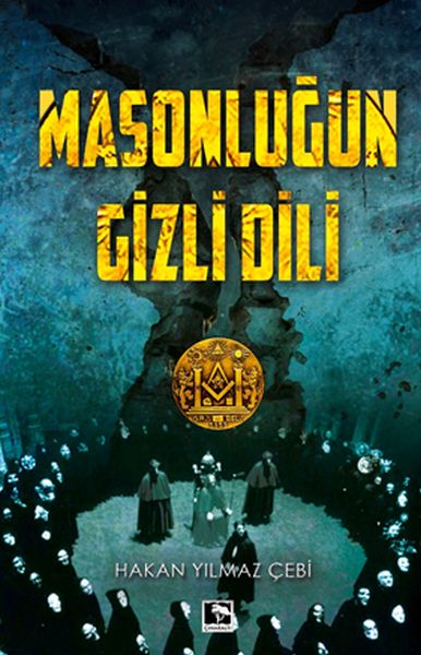 Masonluğun Gizli Dili Masonluğun Gizli Dili