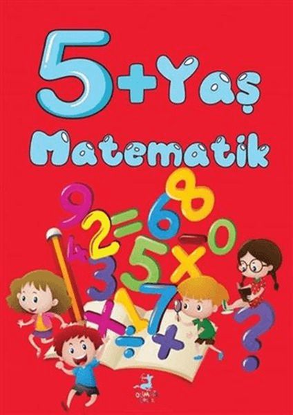 5+ Yaş Matematik 5+ Yaş Matematik