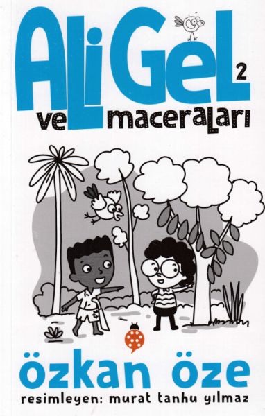 Ali Gel Ve Maceraları 2 Ali Gel Ve Maceraları 2
