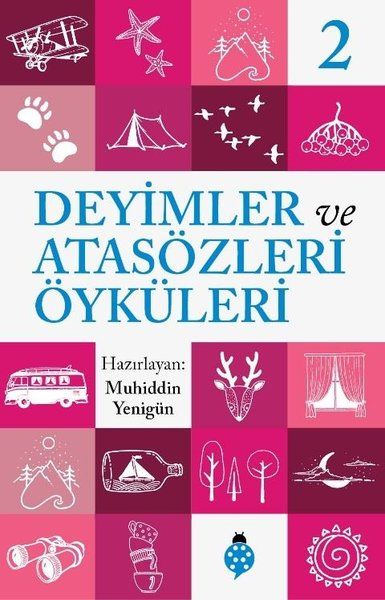 Deyimler Ve Atasözleri Öyküleri - 2 Deyimler Ve Atasözleri Öyküleri - 2