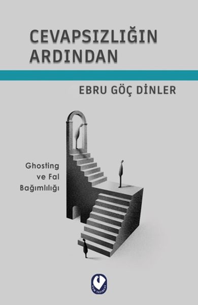 Cevapsızlığın Ardından Cevapsızlığın Ardından