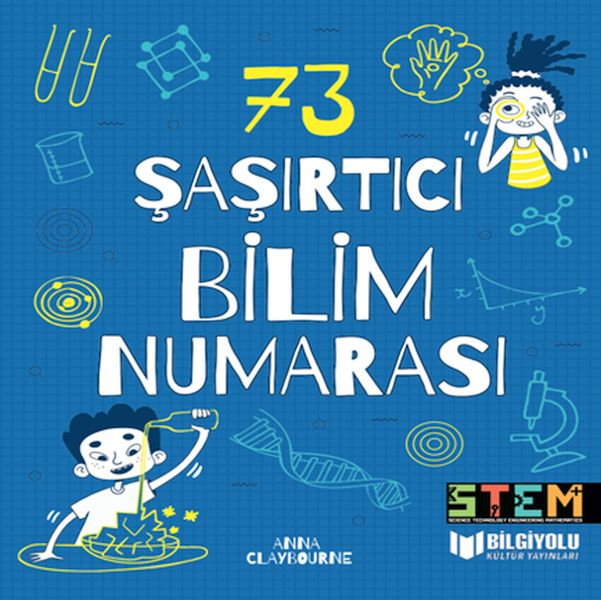 73 Şaşırtıcı Bilim Numarası 73 Şaşırtıcı Bilim Numarası