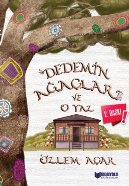 Dedemin Ağaçları ve O Yaz Dedemin Ağaçları ve O Yaz