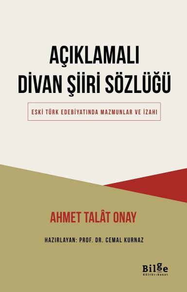 Açıklamalı Divan Şiiri Sözlüğü Açıklamalı Divan Şiiri Sözlüğü