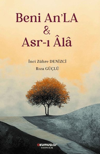Beni An'LA & Asr-ı Âlâ Beni An'LA & Asr-ı Âlâ