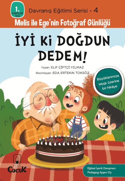 Davranış Eğitimi Serisi 4 - Melis ile Ege'nin Fotoğraf Günlüğü-İyi ki Doğdun Dedem! Davranış Eğitimi Serisi 4 - Melis ile Ege'nin Fotoğraf Günlüğü-İyi ki Doğdun Dedem!