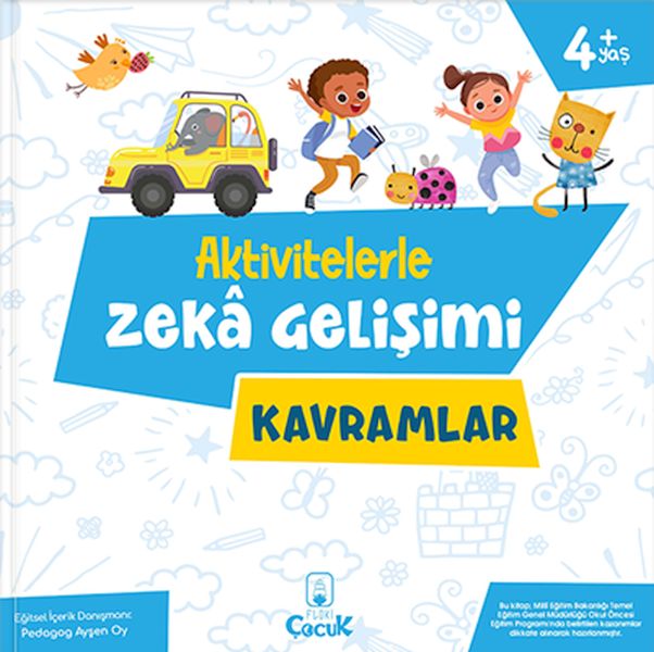 Aktivitelerle Zekâ Gelişimi - Kavramlar Aktivitelerle Zekâ Gelişimi - Kavramlar