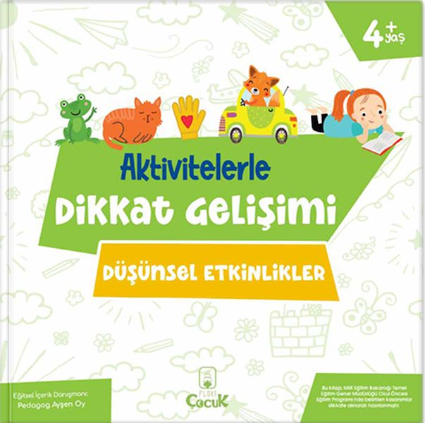 Aktivitelerle Dikkat Gelişimi - Düşünsel Etkinlikler Aktivitelerle Dikkat Gelişimi - Düşünsel Etkinlikler