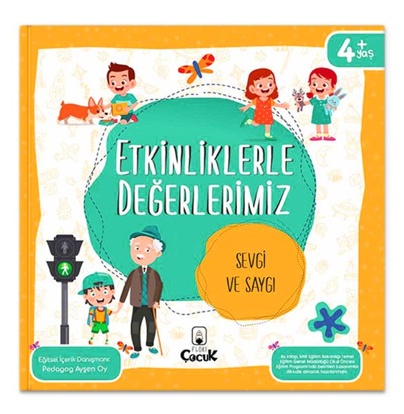 Etkinliklerle Değerlerimiz - Sevgi ve Saygı Etkinliklerle Değerlerimiz - Sevgi ve Saygı