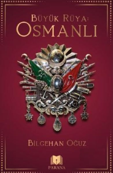 Büyük Rüya Osmanlı Büyük Rüya Osmanlı