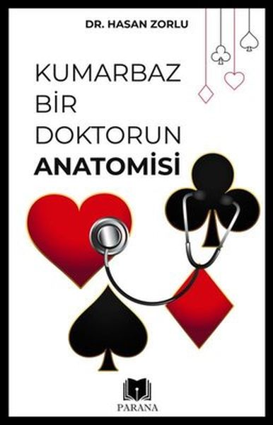 Kumarbaz Bir Doktorun Anatomisi Kumarbaz Bir Doktorun Anatomisi
