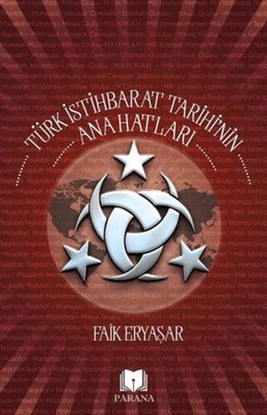 Türk İstihbarat Tarihi'nin Anahatları Türk İstihbarat Tarihi'nin Anahatları