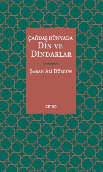 Çağdaş Dünyada Din ve Dindarlar Çağdaş Dünyada Din ve Dindarlar
