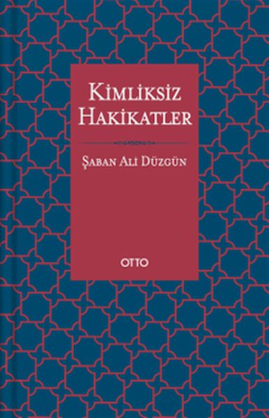 Kimliksiz Hakikatler Kimliksiz Hakikatler