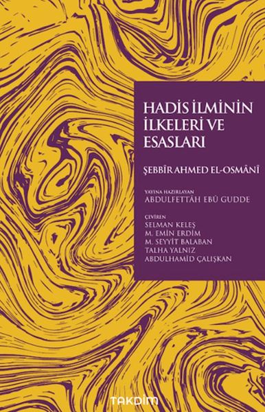 Hadis İlminin İlkeleri ve Esasları Hadis İlminin İlkeleri ve Esasları