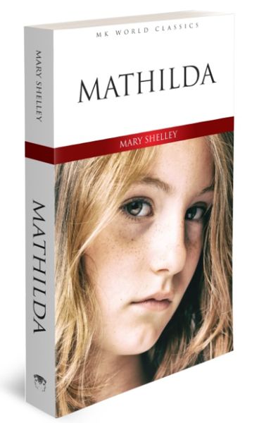 Mathilda - İngilizce Klasik Roman Mathilda - İngilizce Klasik Roman